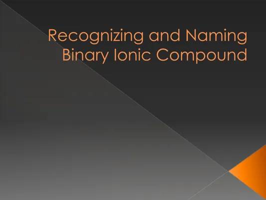 Spotting Binary Ionic Compounds: Easy Naming Rules and Fun Examples!