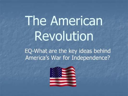 5 Key Ideas About America's War for Independence: The Causes and Effects