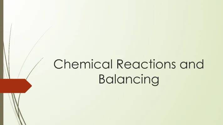 Chemical Reactions and Balancing