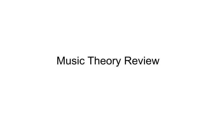 Music Theory Review