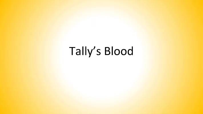 Tally's Blood Scene Summaries & Quotes - PowerPoint PDF Free Access!