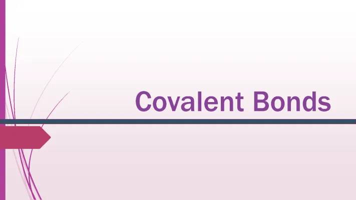 Reviewer on Covalent Bonds - Types, Uses and Rules in Naming