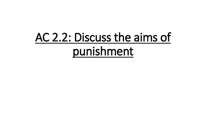 Learn About the 6 Aims of Punishment in Criminology