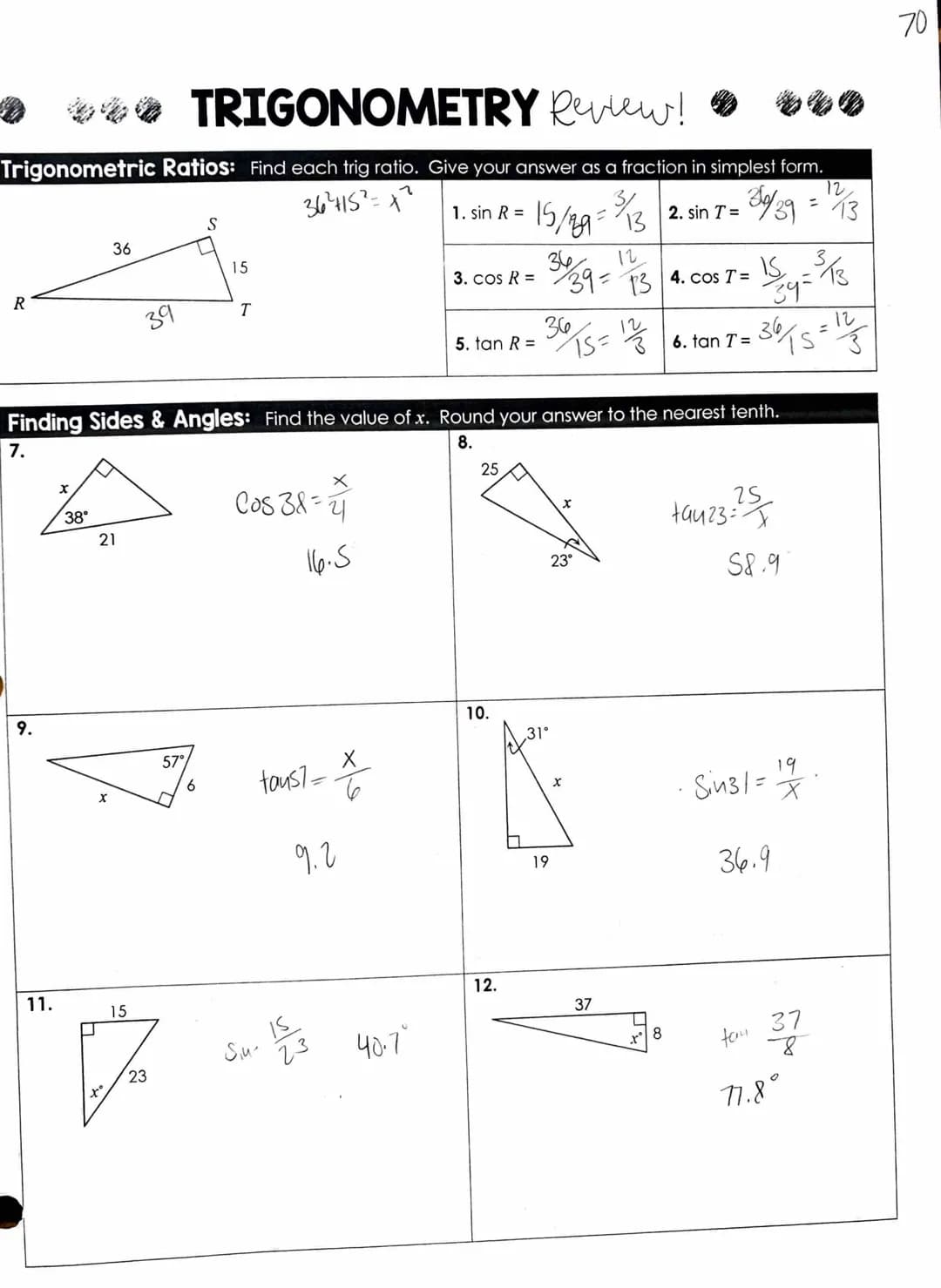 . *** TRIGONOMETRY Review!
Trigonometric Ratios: Find each trig ratio. Give your answer as a fraction in simplest form.
12,
36²415²=X²
39/39