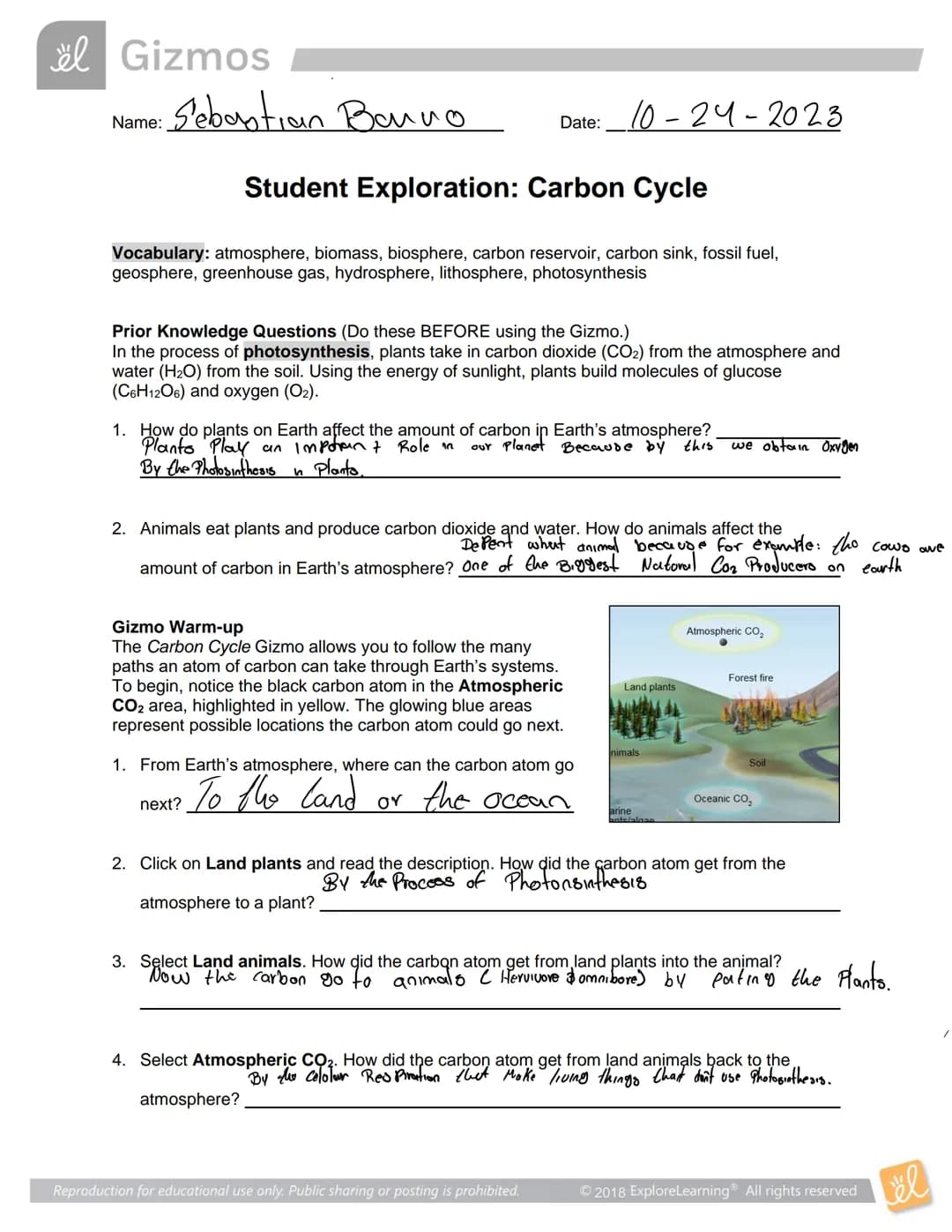 ël Gizmos
Name:
Sebastian Bauvo
Date: 10-24-2023
Student Exploration: Carbon Cycle
Vocabulary: atmosphere, biomass, biosphere, carbon reserv