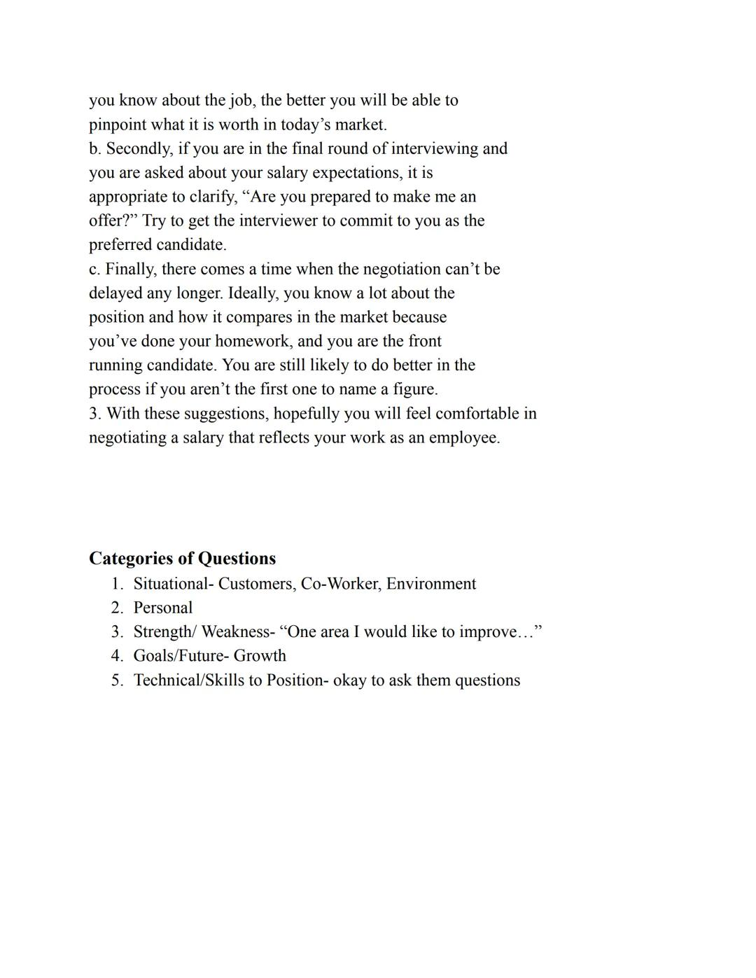 Interview Notes
1. Goals of the candidate (you):
a. To obtain information about the job and the organization
b. To determine whether the job
