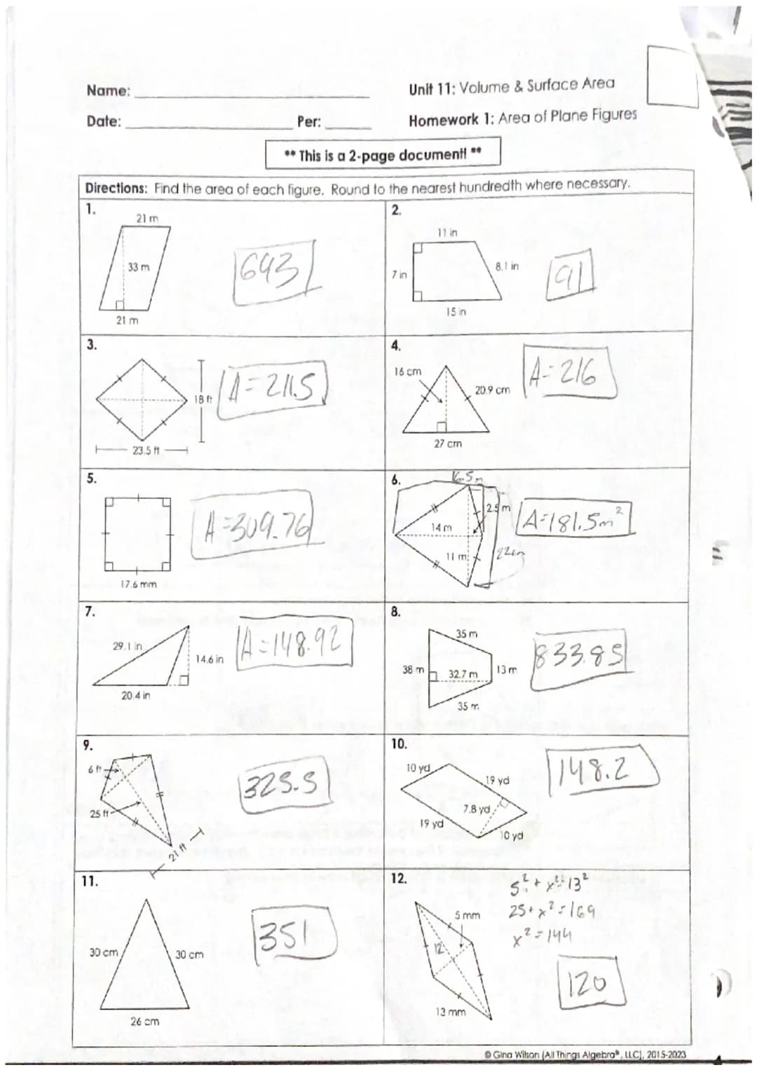 Name:
Date:
Per:
Unit 11: Volume & Surface Area
Homework 1: Area of Plane Figures
** This is a 2-page document! **
Directions: Find the area