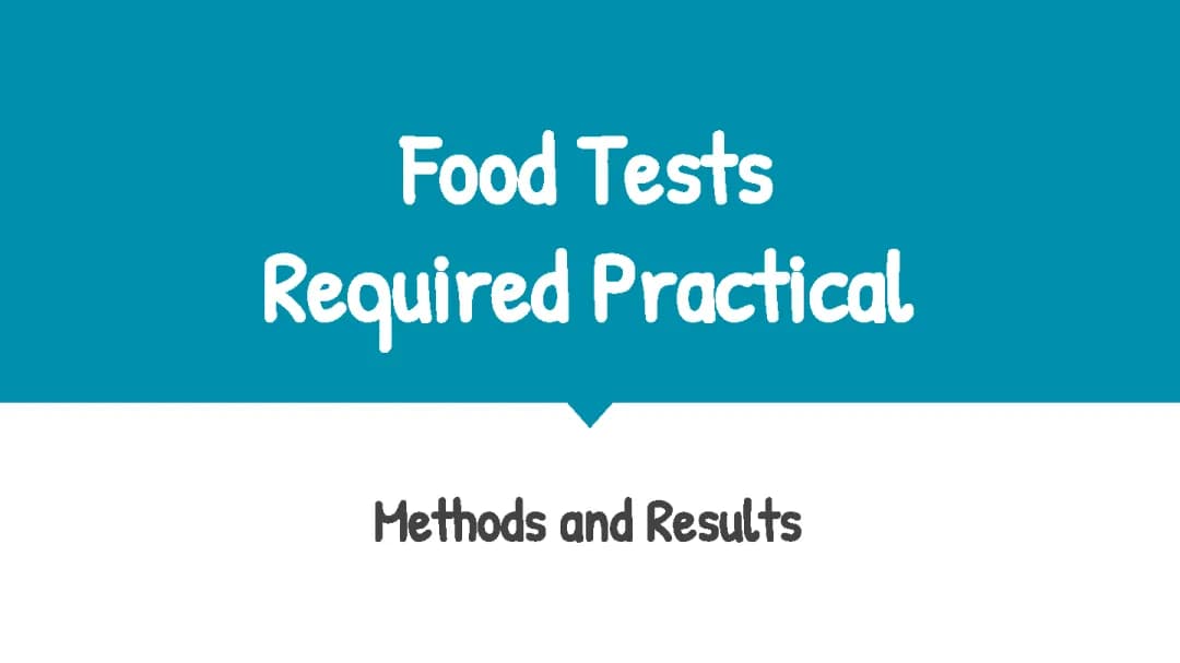 Food Tests Required Practical