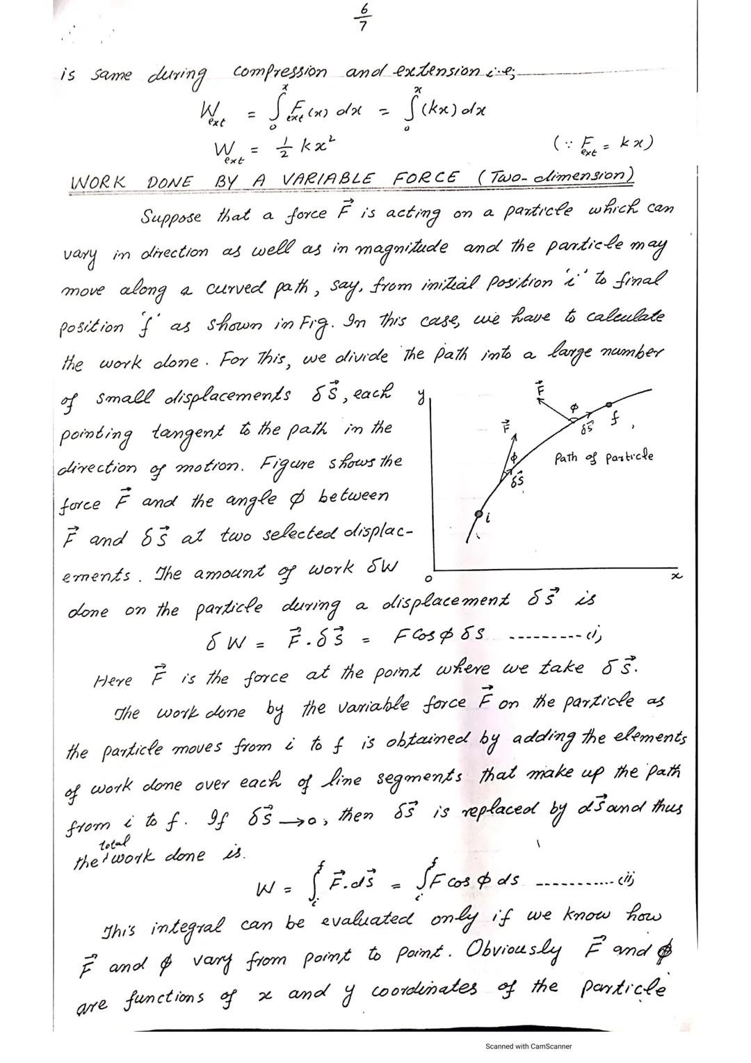 MECHANICS
FOR B.Sc...
NO. 7
CHAPTER
WORK
AND ENERGY
WORK DONE BY CONSTANT FORCE:-
When a constant force acts on the body and
it moves in the