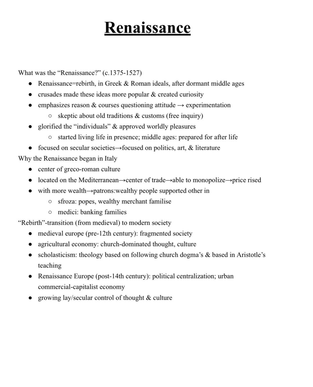 Renaissance
What was the "Renaissance?" (c.1375-1527)
● Renaissance=rebirth, in Greek & Roman ideals, after dormant middle ages
crusades mad