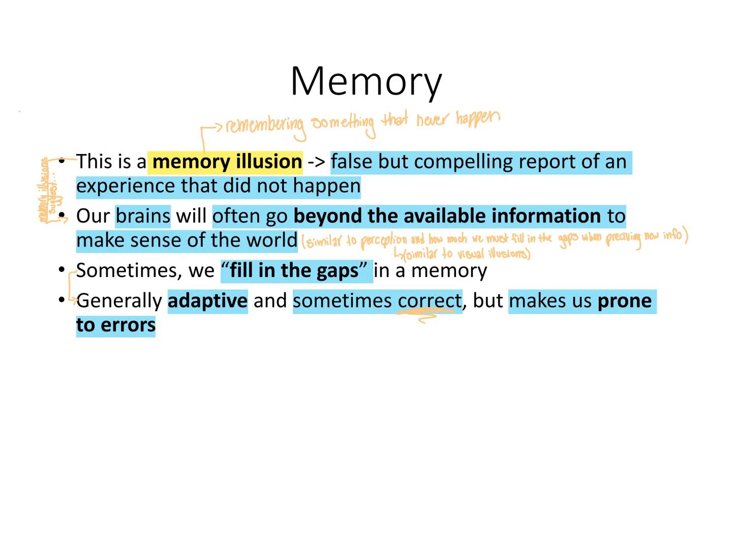 Psyc 101 - Memory
Dr Nick Reid faring
Memory
pre
• remembering something that never happen
This is a memory illusion -> false but compelling