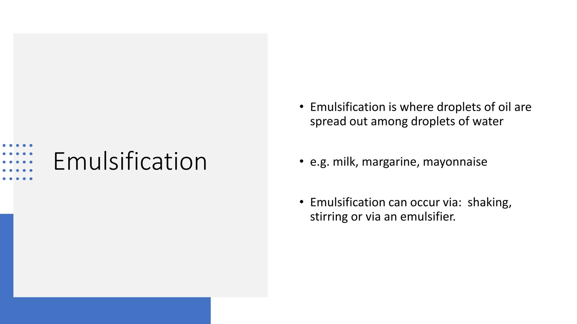Changing
Properties of Fats
and Oils Changes
●
●
Aeration
Shortening
Plasticity
Emulsification Aeration
• Aeration incorporating/trapping ai