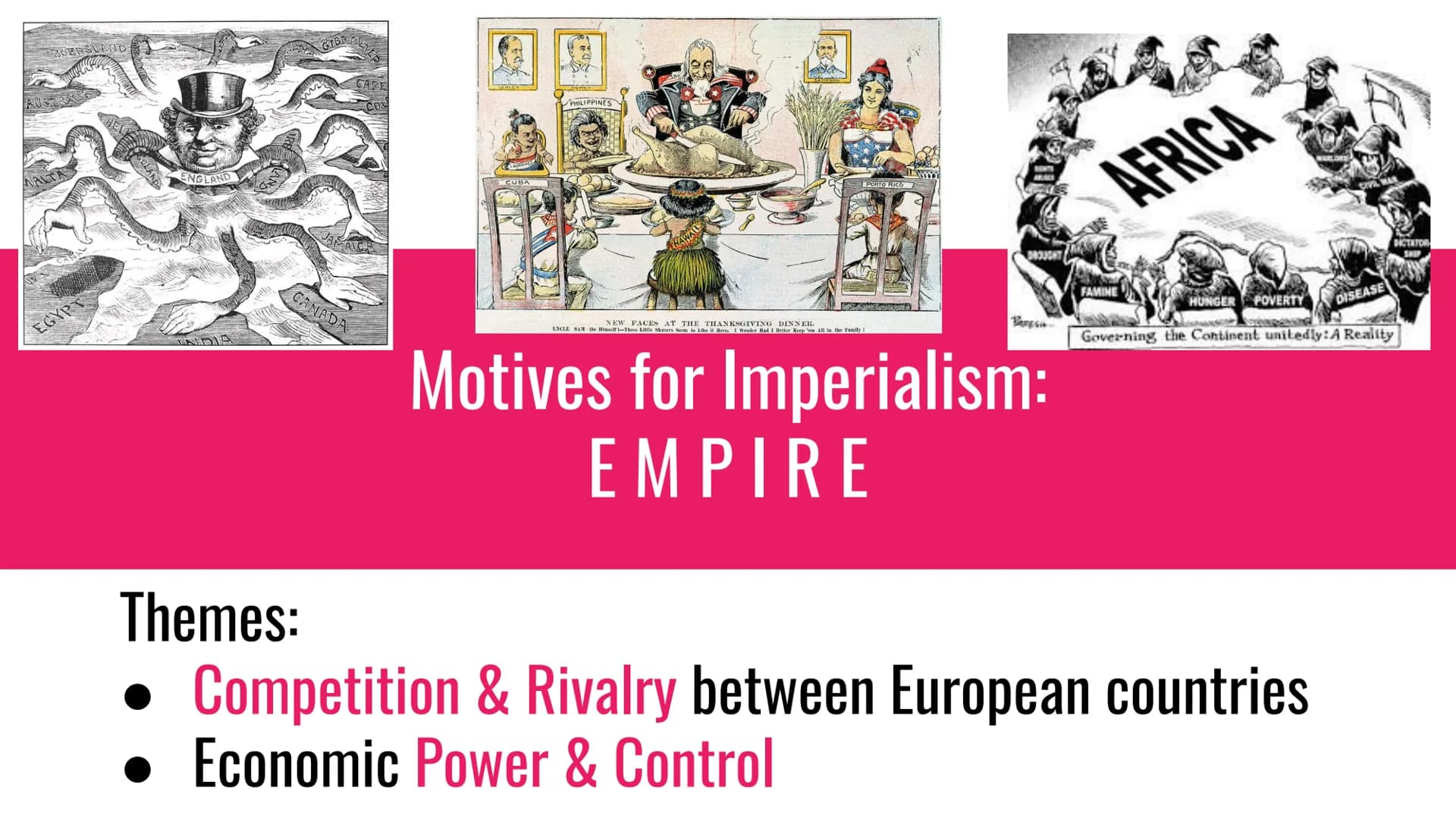 The A
Age of
Imperialism
SSIA RGERSLAND
EGYPT
ENGLAND
SEVER
CAPE
CANADA
CUBA
PHILIPPINES
PORTO RICO
ALDY
NEW FACES AT THE THANKSGIVING DINNE