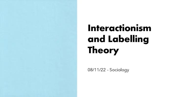 Know Crime and Deviance|Interactionism and Labelling Theory thumbnail