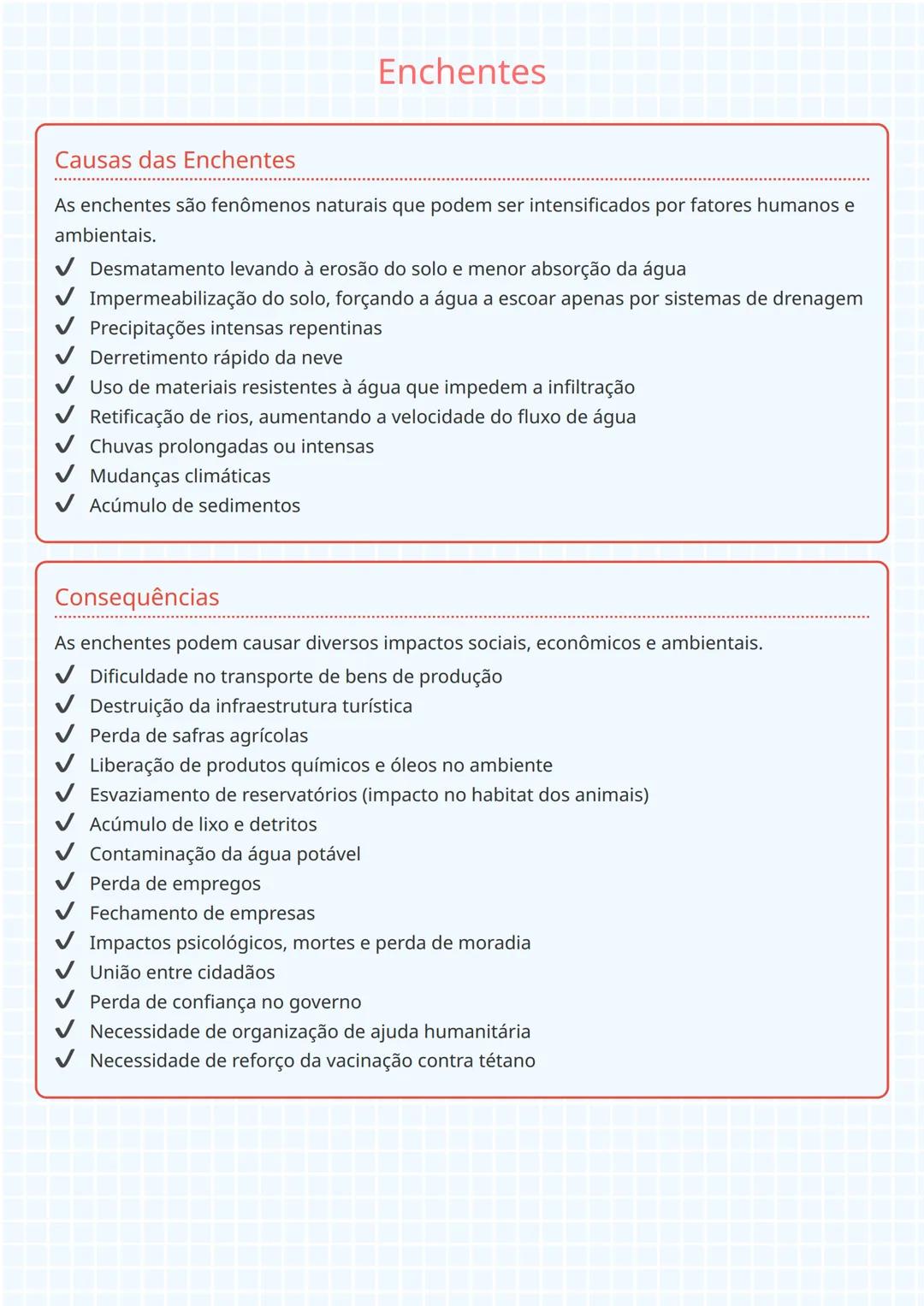 # Enchentes

## Causas das Enchentes

As enchentes são fenômenos naturais que podem ser intensificados por fatores humanos e
ambientais.

* 