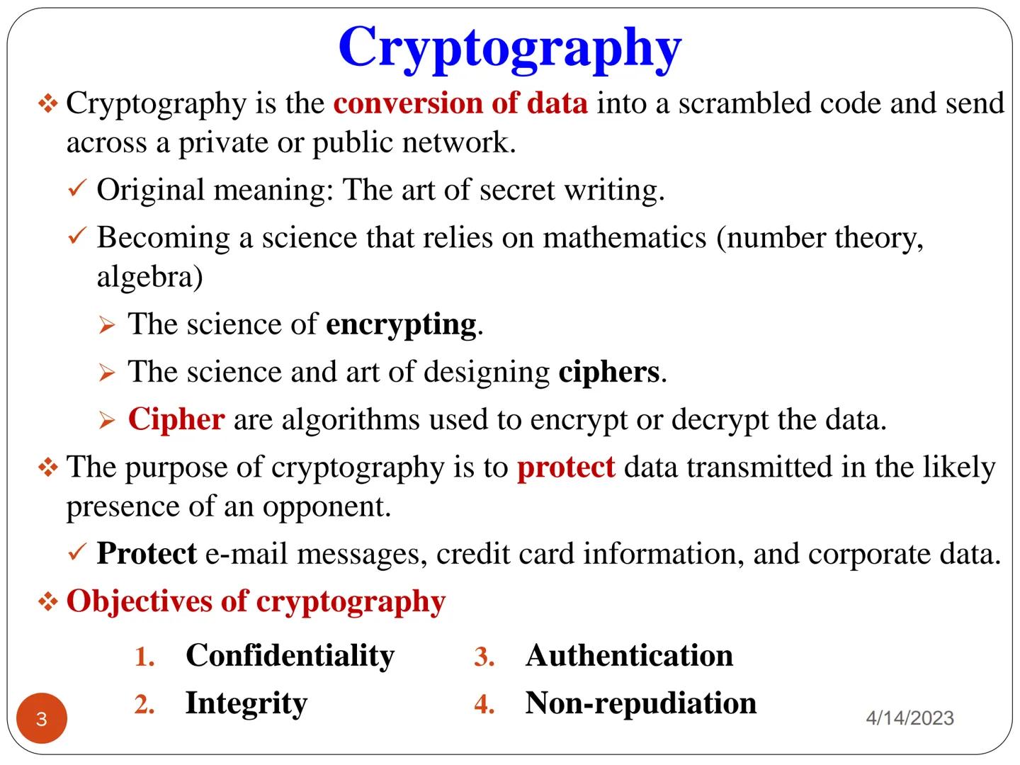 IA 124:

INTRODUCTION TO IT SECURITY

LECTURE 03
PRACTICAL CRYPTOGRAPHY (a)

1

4/14/2023 # CRYPTOGRAPHY
# CONCEPTS # Cryptography

* Crypto