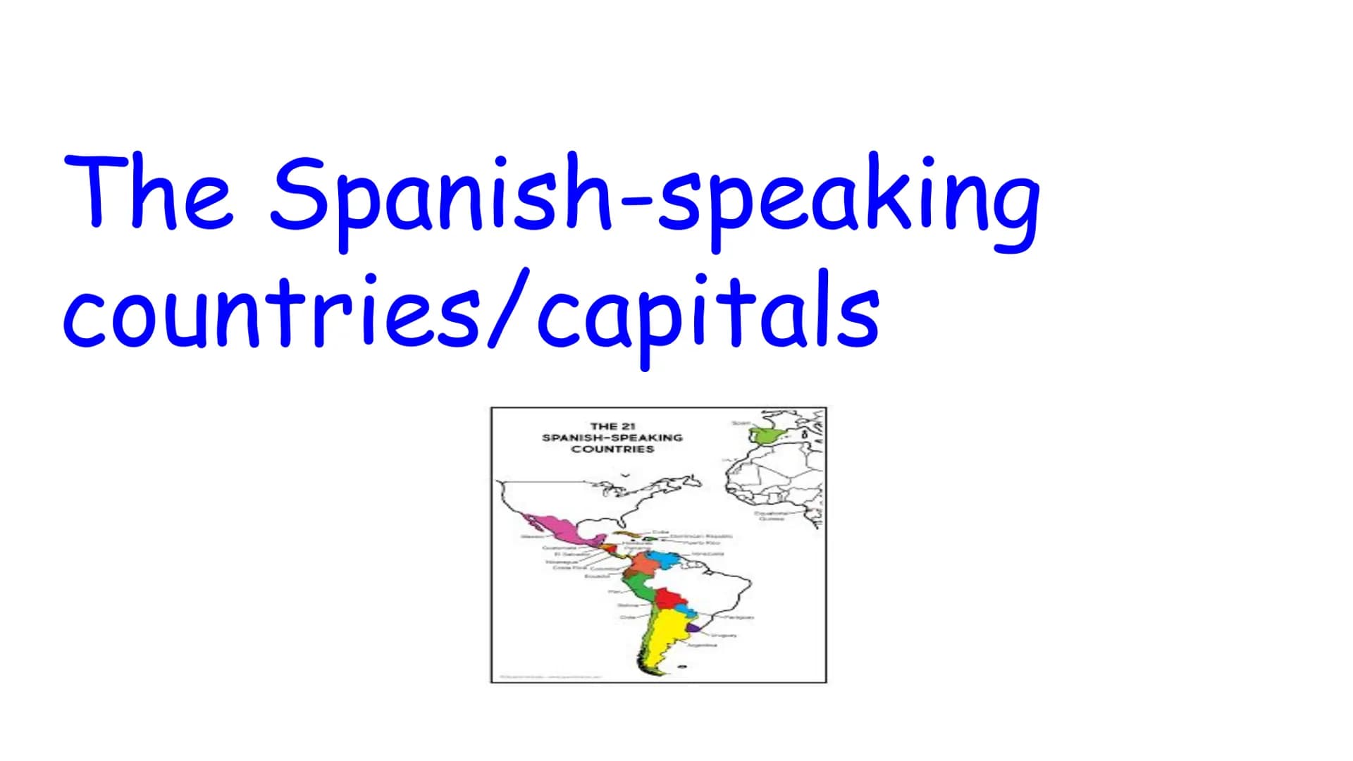 The Spanish-speaking
countries/capitals
THE 21
SPANISH-SPEAKING
COUNTRIES The Spanish-speaking countries/capitals
1. Argentina- Buenos aires
