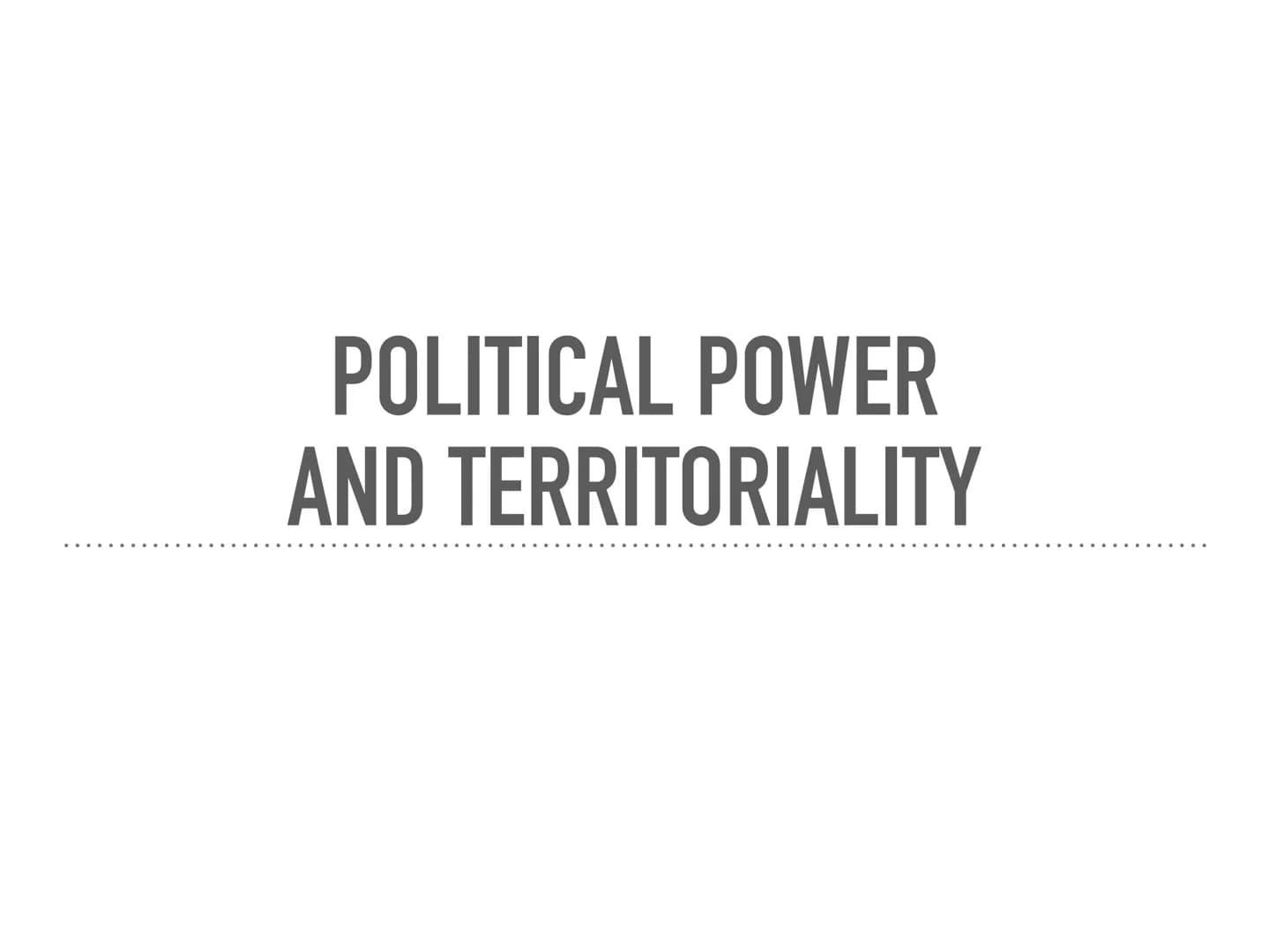 
<h2 id="definingdevolutionaryfactors">Defining Devolutionary Factors</h2>
<h3 id="politicalpowerandterritoriality">Political Power and Terr