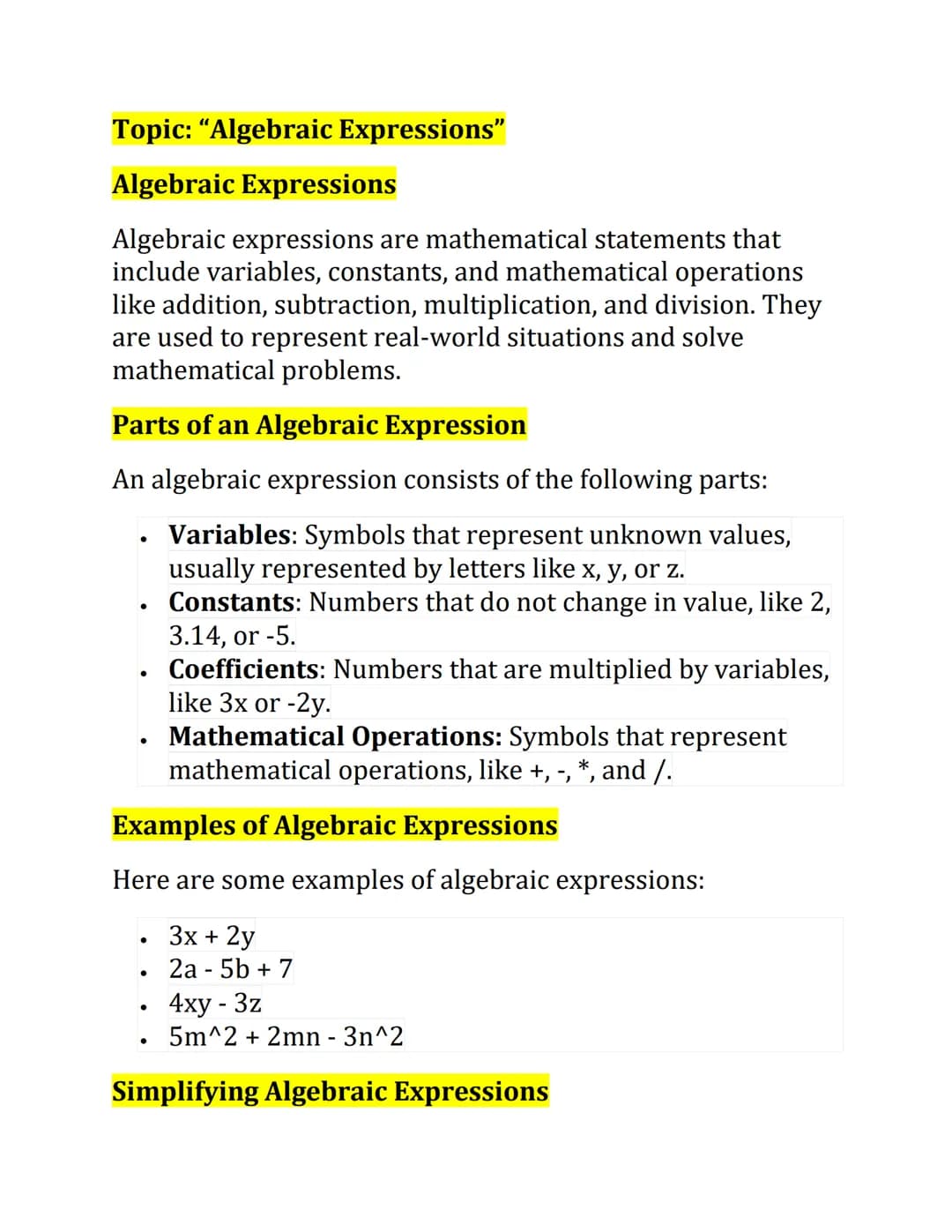 Topic: "Algebraic Expressions"
Algebraic Expressions
Algebraic expressions are mathematical statements that
include variables, constants, an