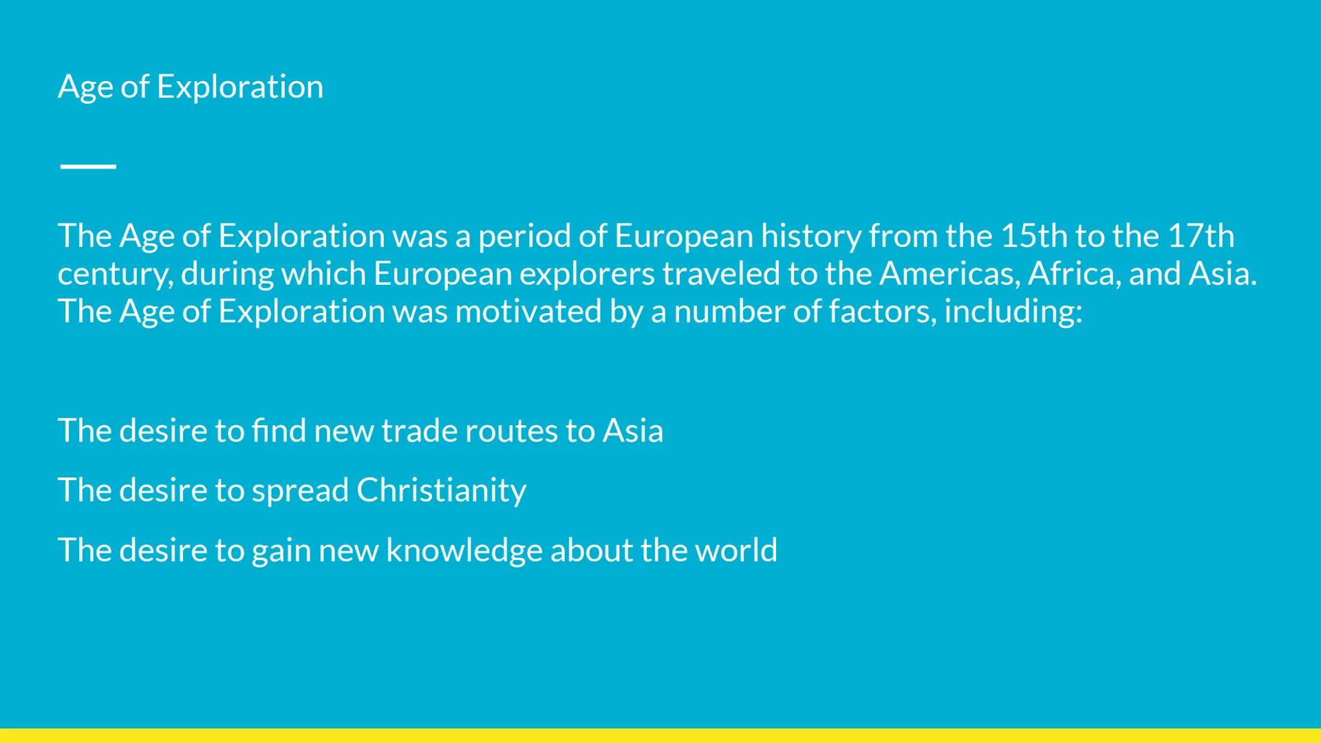 The Age of Exploration
Intro Age of Exploration
The Age of Exploration was a period of European history from the 15th to the 17th
century, d