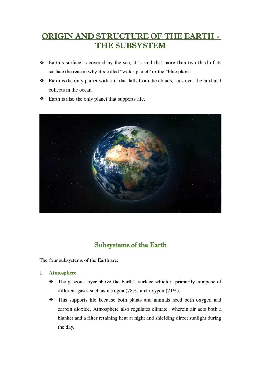 ORIGIN AND STRUCTURE OF THE EARTH -
THE SUBSYSTEM
Earth's surface is covered by the sea, it is said that more than two third of its
surface 