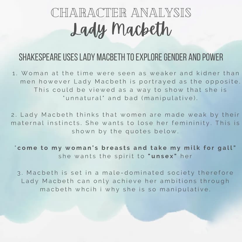 CHARACTER ANALYSIS
Lady Macbeth
LADY MACBETH IS CRUEL AND RUTHLESS
1. She is ambitious and doesn't mind commiting terrible
crimes to get wha