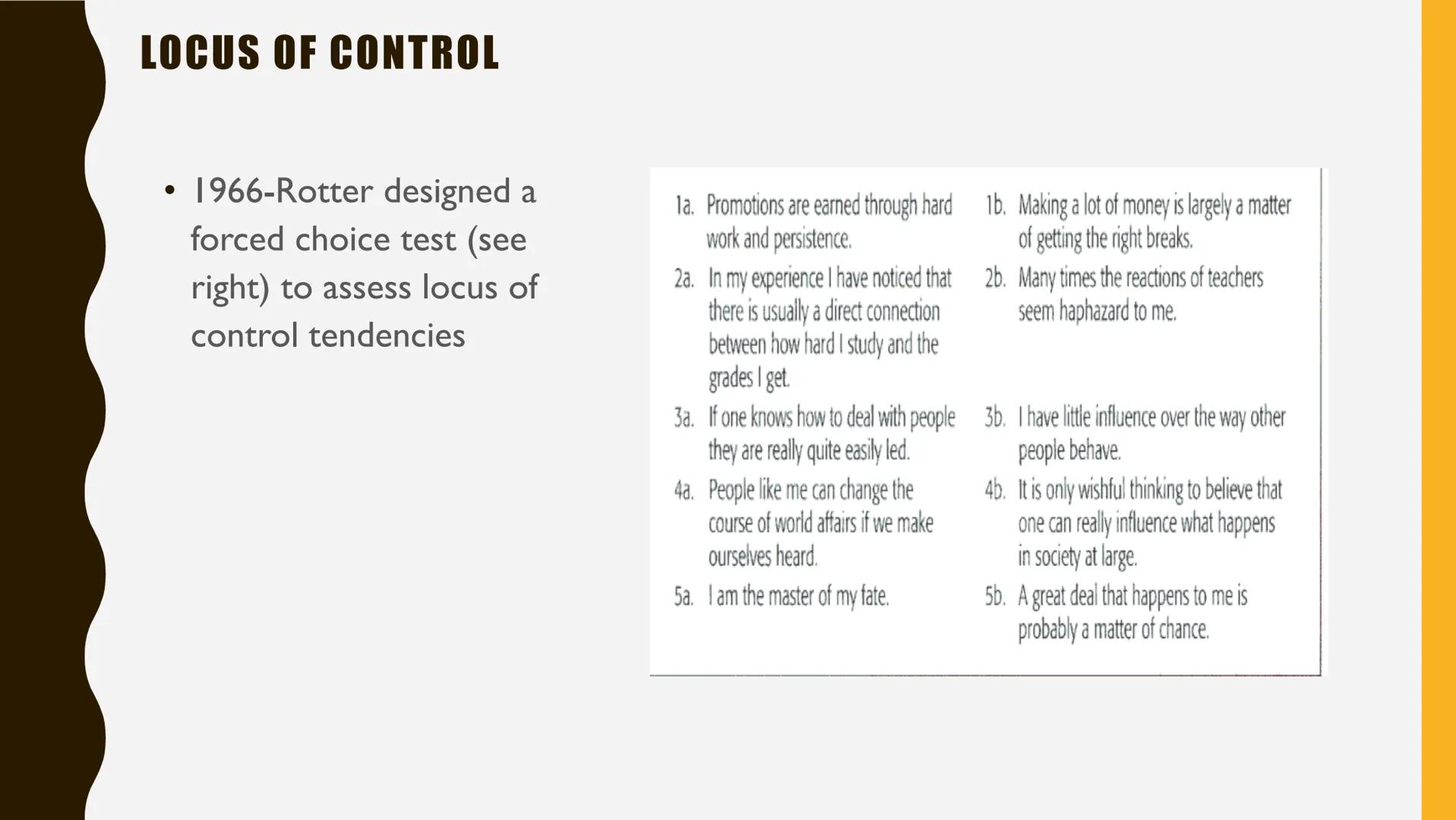 THEORIES OF PERSONALITY: SOCIO-COGNITIVE THEORIES
●
social, cognitive and behavioral learning variables interact and
influence personality d