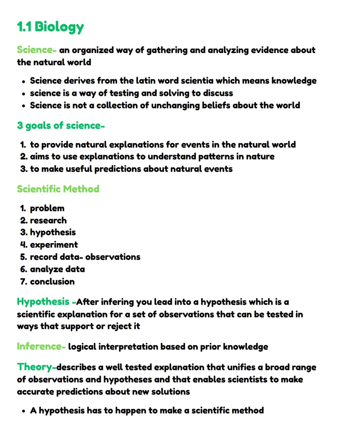 1.1 Biology
Science- an organized way of gathering and analyzing evidence about
the natural world
• Science derives from the latin word scie