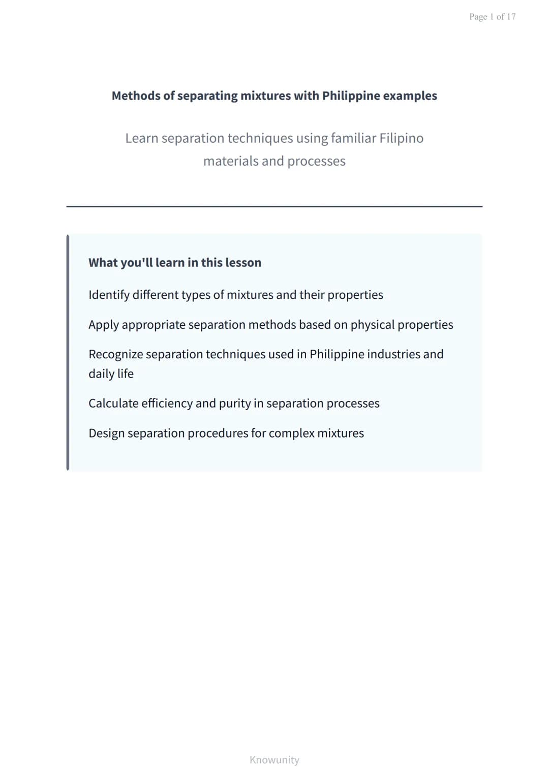 Methods of separating mixtures with Philippine examples
Learn separation techniques using familiar Filipino
materials and processes
What you