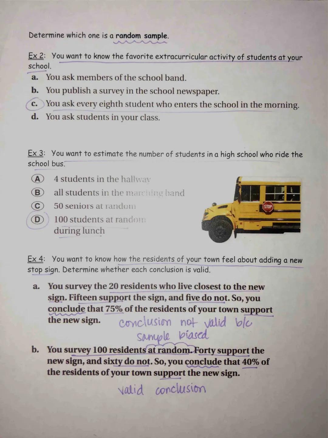 population - an entire group of people or objects
sample - a part of the population; used to make an inference, or conclusion, about
a popul