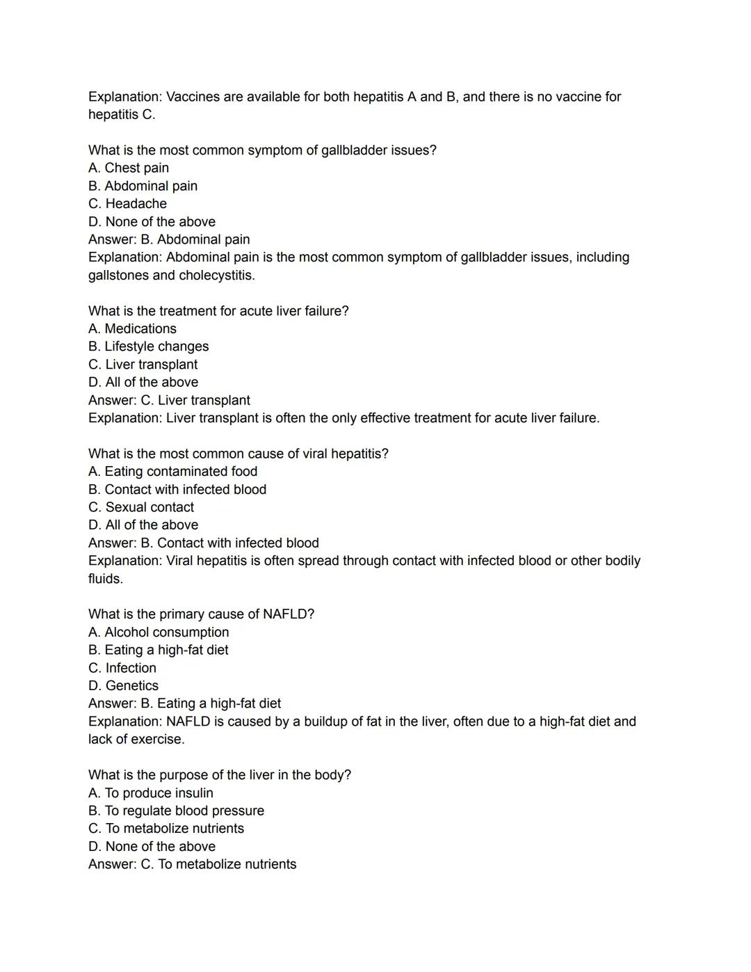 Liver Function and Anatomy:
The liver is the largest organ in the body and plays a vital role in many bodily functions,
including:
- Metabol