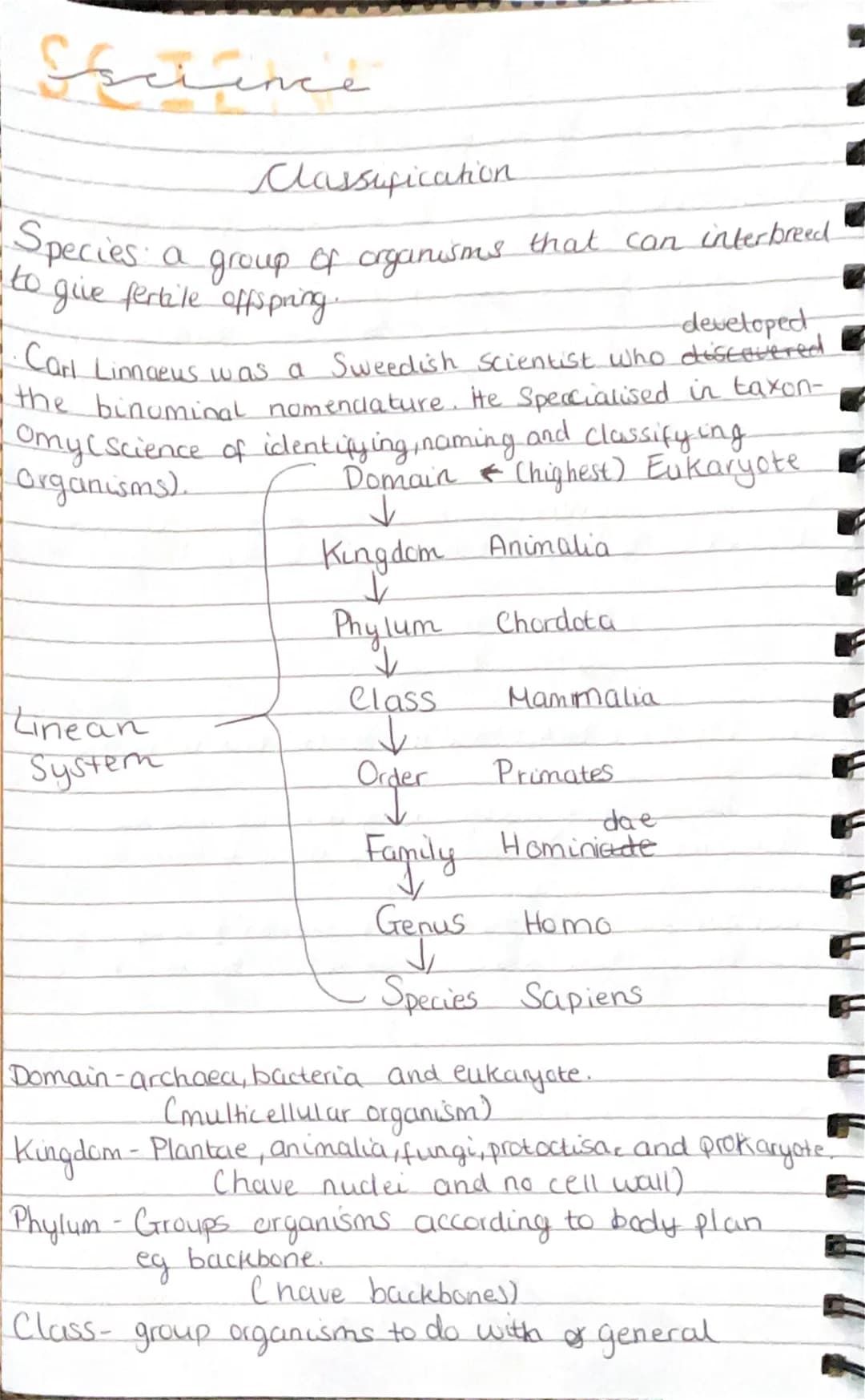 Seciince
Classification
•Species a group of organisms that can interbreed
to give fertile offspring.
developed
•Carl Linnaeus was a Sweedish