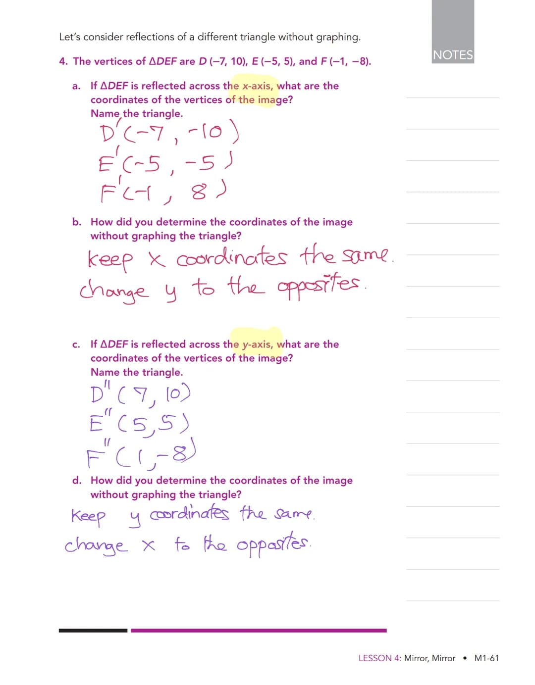 Mirror, Mirror 4
Reflections of Figures on the
Coordinate Plane
WARM UP
Determine each product.
1. -1 X 6
2.-(-1)
3. -1 X 4.33
4. 4h(-1)
LEA