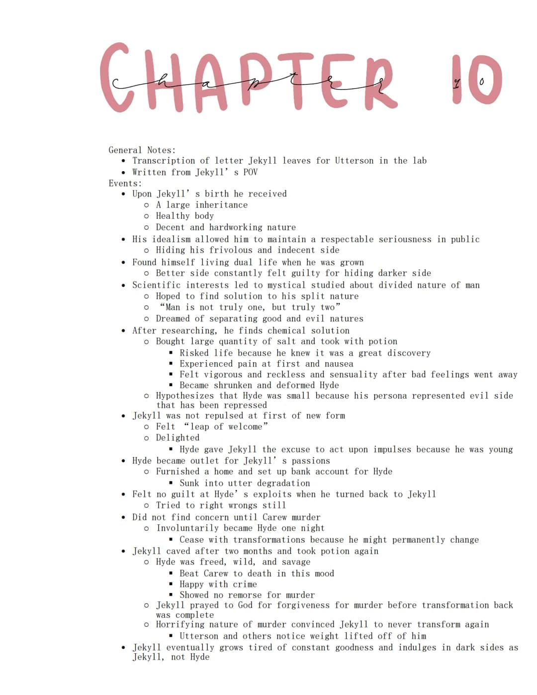 Jekyll and Hyde
Wednesday, January 18, 2023
CHAPTER 1
Characters:
- Mr. Utterson
o Wealthy
o Well-respected London lawyer
o Reserved
o Borin