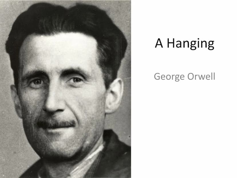 A Hanging
George Orwell Context
• Written after the event (1930s)
Took place in 1920s in Burma under British
rule
• Reflects the period abou