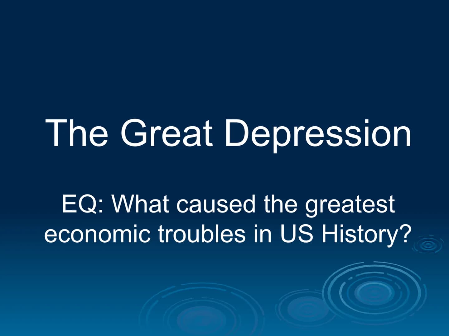 The Great Depression
EQ: What caused the greatest
economic troubles in US History? Questions about the Great Depression
When did the Great D