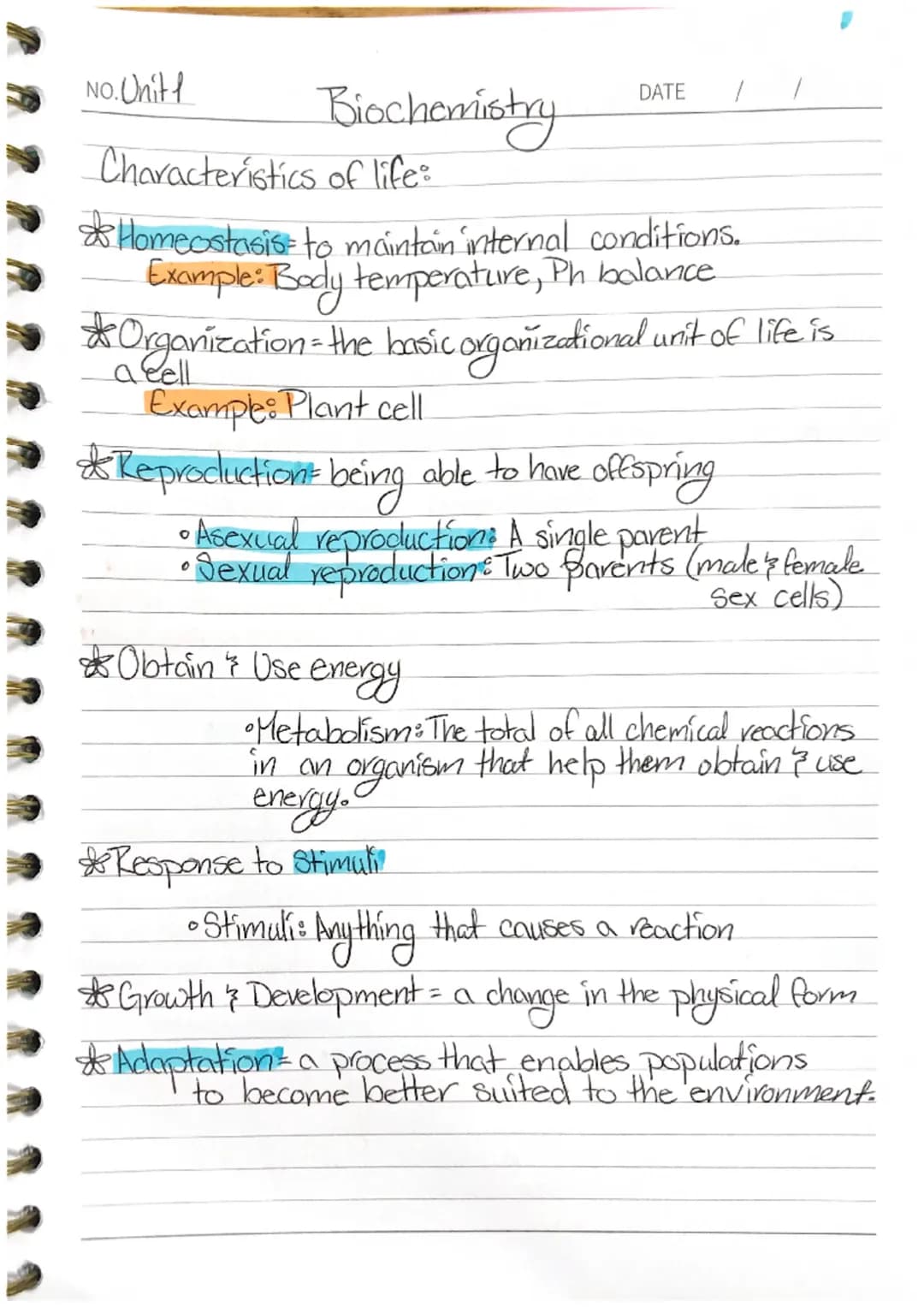 NO. Unit l
Characteristics of life:
Homeostasis to maintain internal conditions.
Example: Body temperature, Ph. balance
* Organization - the