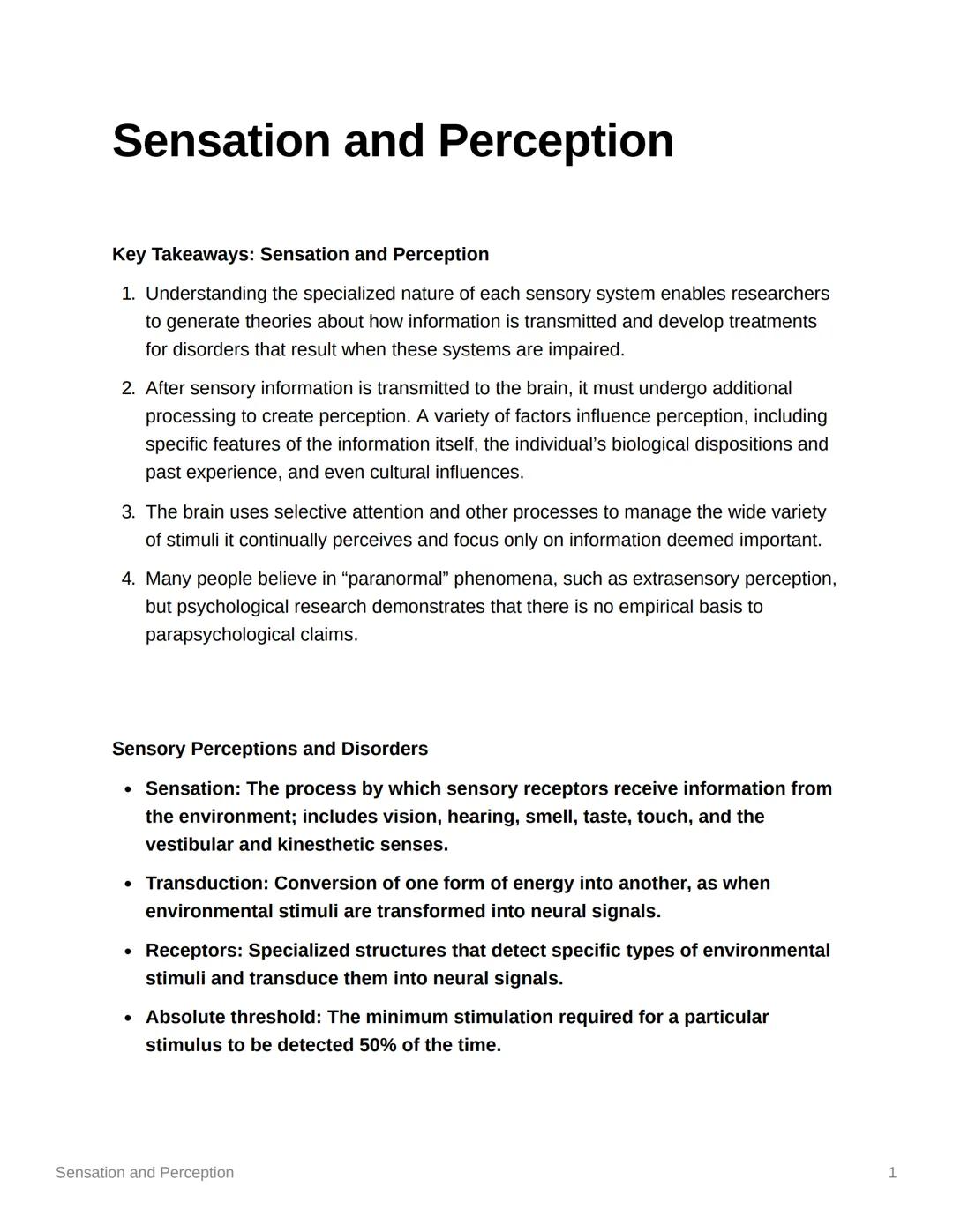 Sensation and Perception
Key Takeaways: Sensation and Perception
1. Understanding the specialized nature of each sensory system enables rese