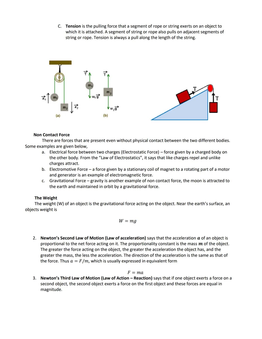 Laws of Motion
Provide a basis for understanding how forces influence an objects motion. Newton's Laws apply to motion in
inertial reference