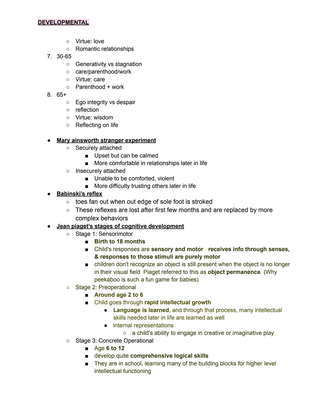 DEVELOPMENTAL
Developmental and Growth
quizlet with EVERY TERM from this unit (more than whats on the study guide))
●
●
Object permanence
O 
