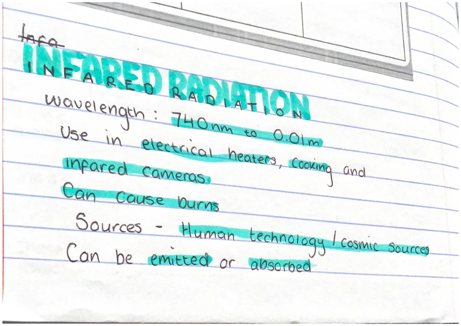 tofa
INFARED RADIATION
wavelength.
: 740nm to
0.01m.
Use in electrical heaters, Cooking
infared cameras.
Can Cause burns.
and
Sources - Huma