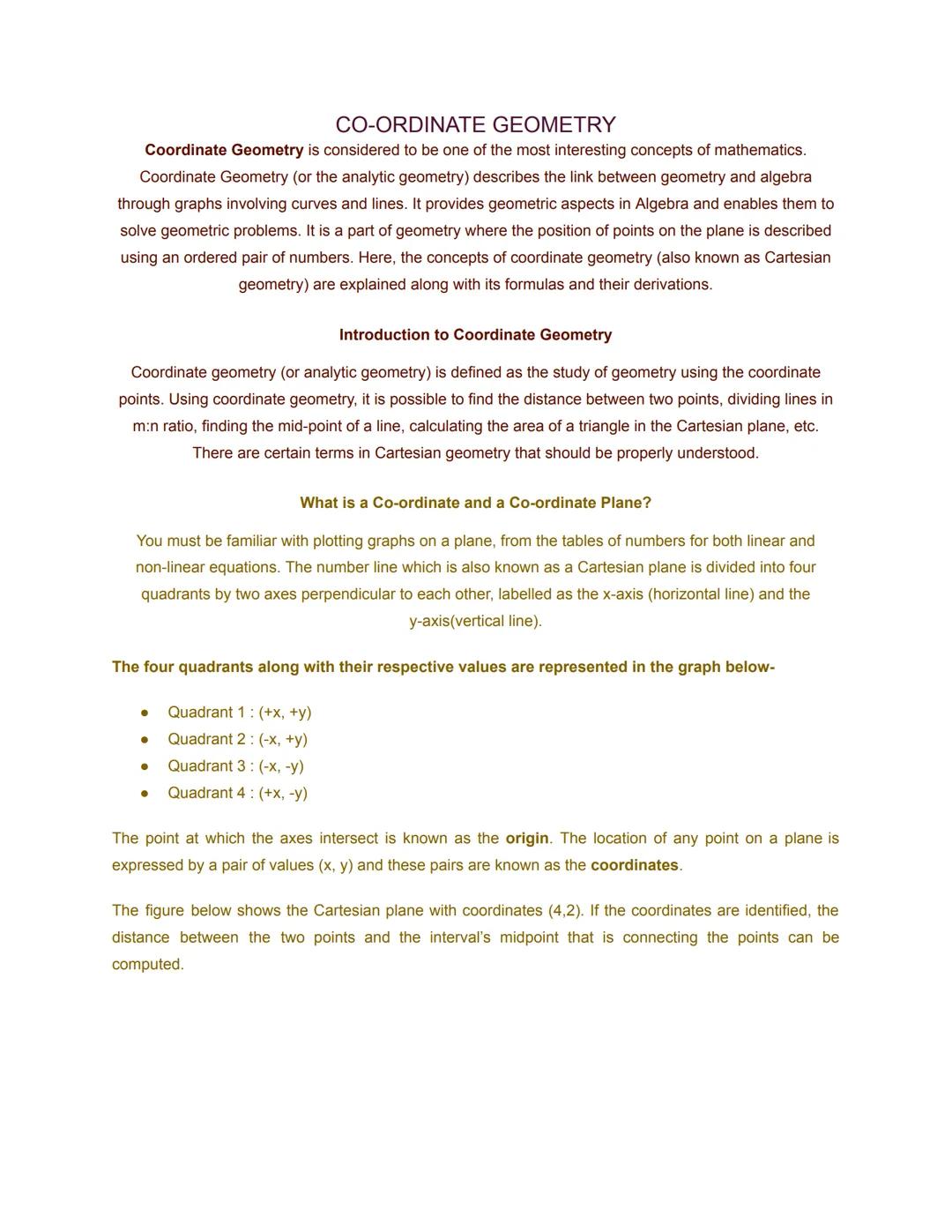 # CO-ORDINATE GEOMETRY

Coordinate Geometry is considered to be one of the most interesting concepts of mathematics.
Coordinate Geometry (or