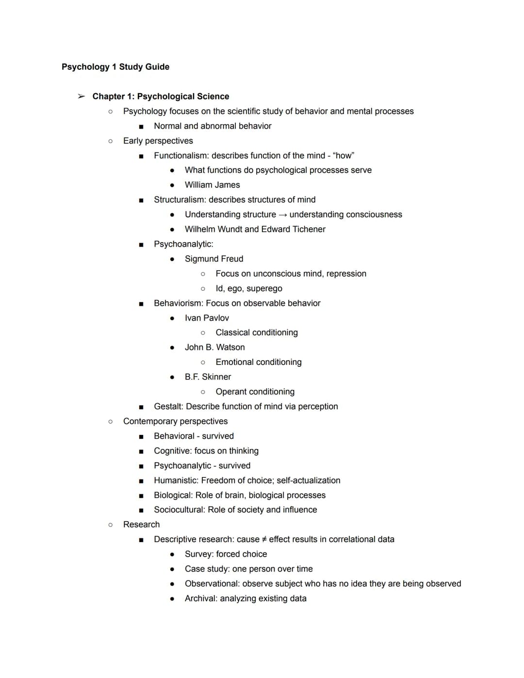 Psychology 1 Study Guide
➤ Chapter 1: Psychological Science
O Psychology focuses on the scientific study of behavior and mental processes
No