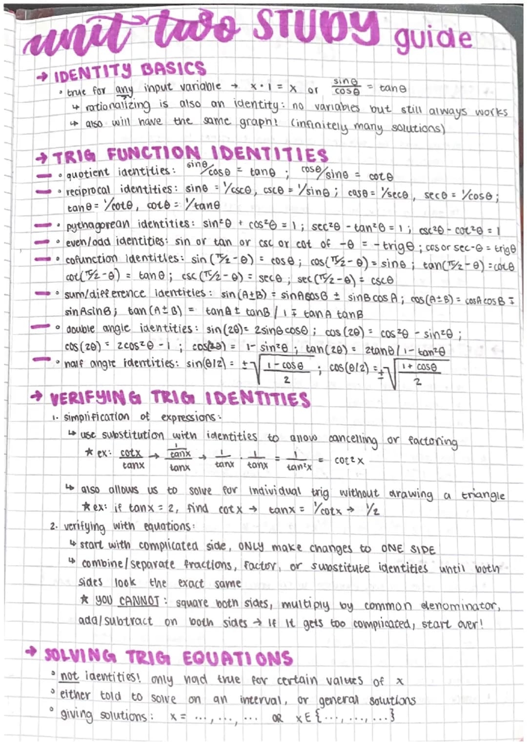 unit two STUDY guide
IDENTITY BASICS
x+1=X or
• true for any input variable →
tane
4
•rationalizing is also an identity: no variables but st