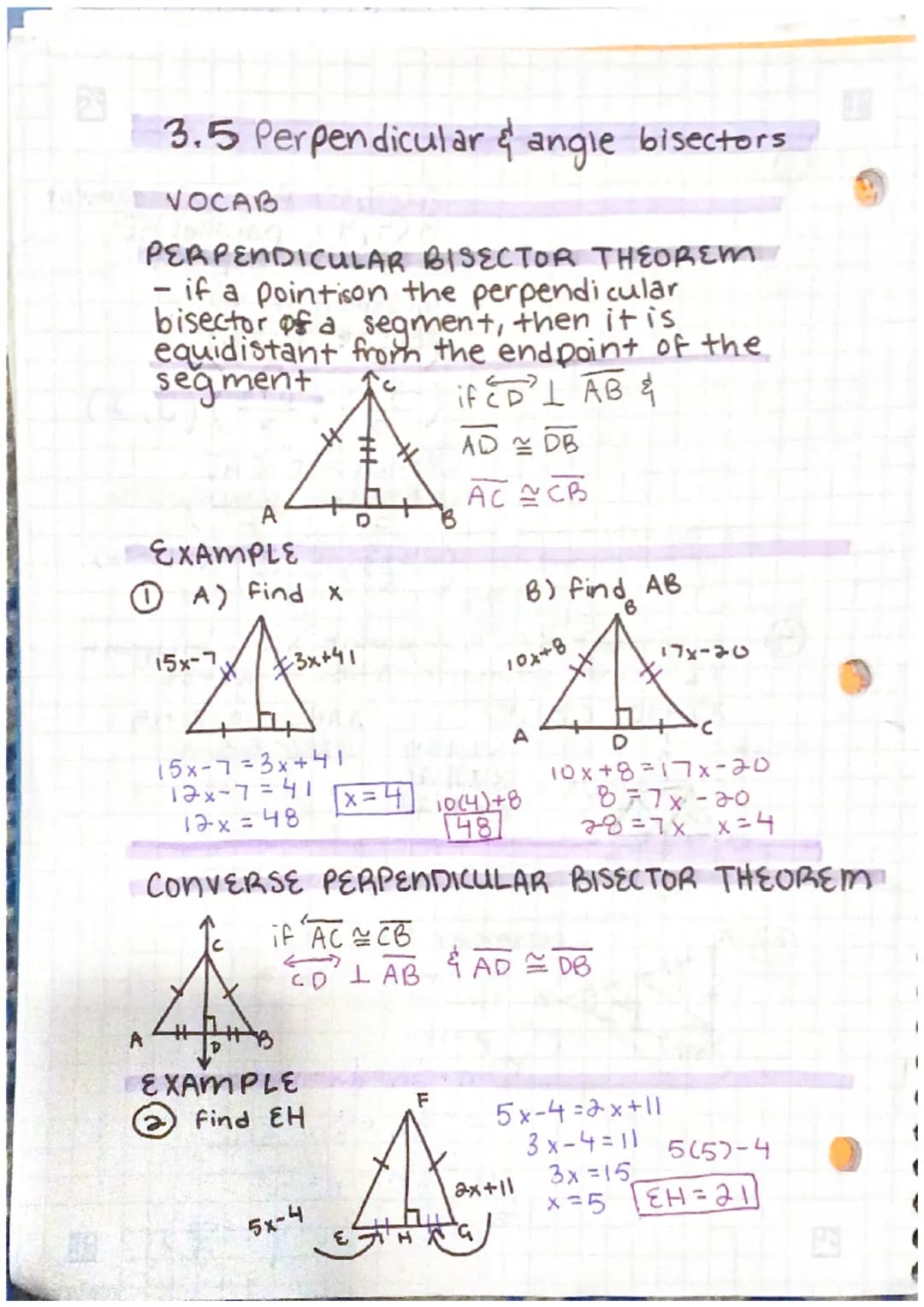 3.5 Perpendicular & angle bisectors
VOCAB
PERPENDICULAR
- if a pointison the perpendicular
bisector of a
equidistant
segment
A
A
EXAMPLE
A) 