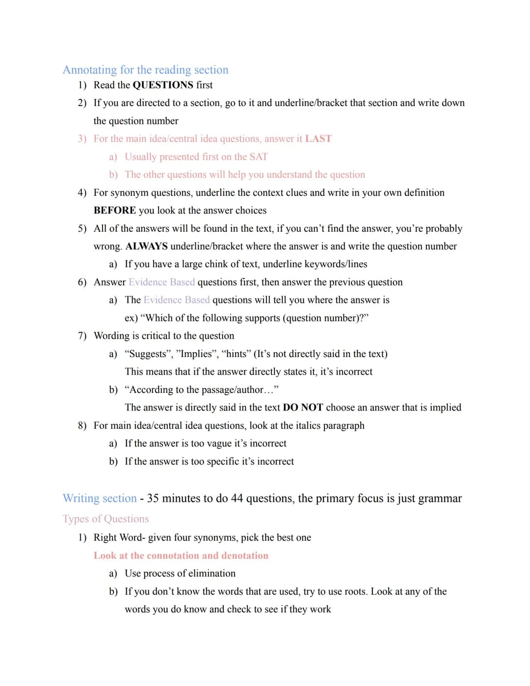 Annotating for the reading section
1) Read the QUESTIONS first
2) If you are directed to a section, go to it and underline/bracket that sect