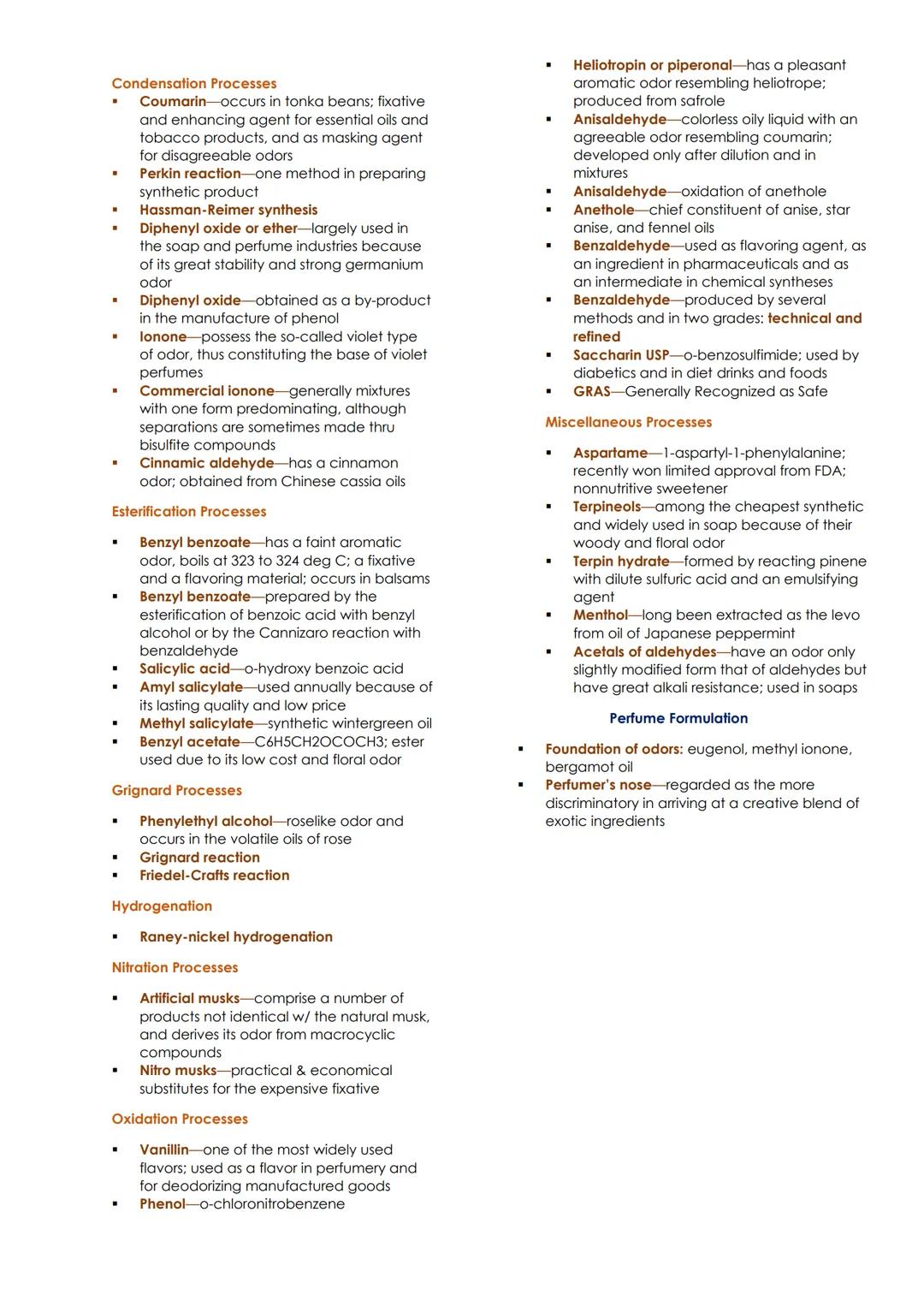 FRAGRANCES, FLAVORS, AND FOOD ADDITIVES
The Perfume Industry
● Fragrances-manufacture of perfume,
cologne, and toilet water
● Old spice-won 