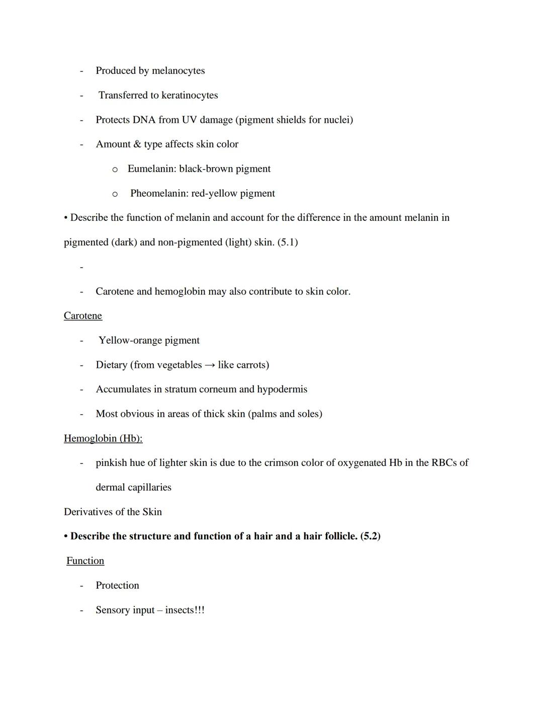 EXS 207 Topic 4: Integumentary System Study Objectives

Use our lecture slides as your primary resource for addressing each objective. It is
