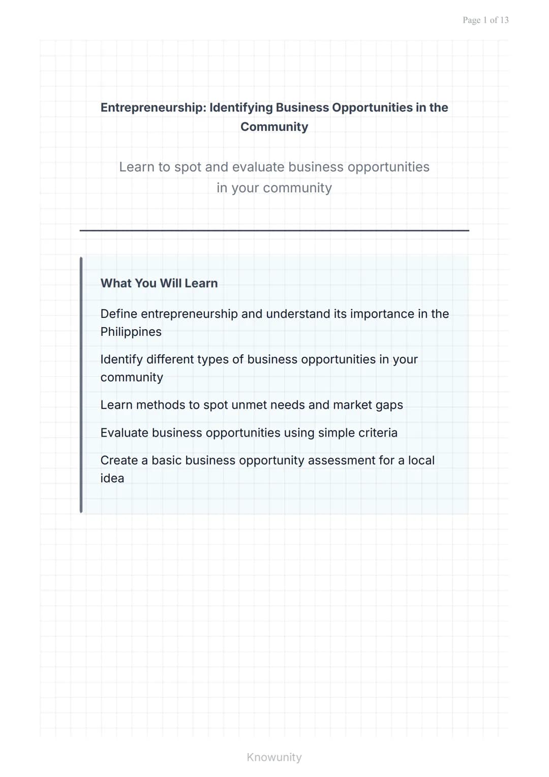 Entrepreneurship: Identifying Business Opportunities in the
Community
Learn to spot and evaluate business opportunities
in your community
Wh