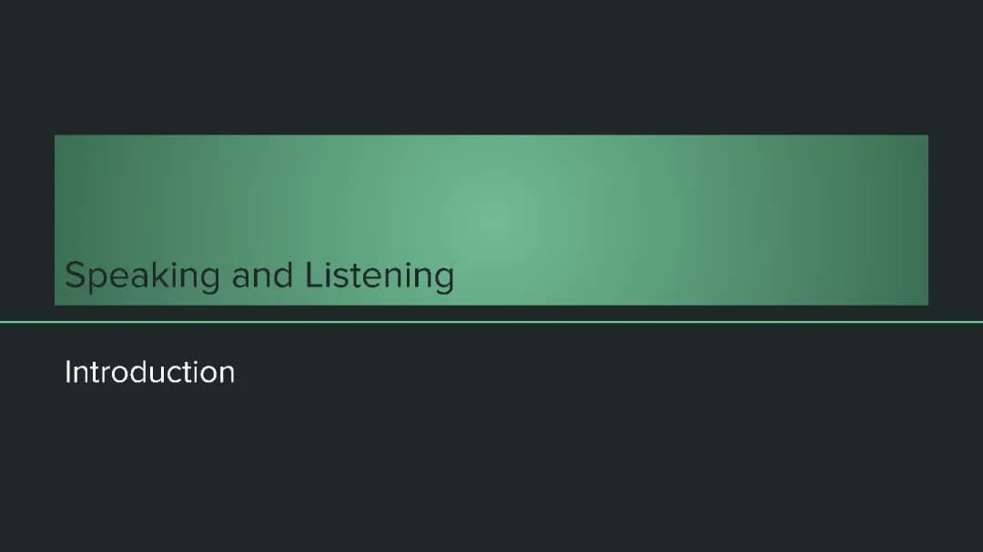 Speaking and Listening